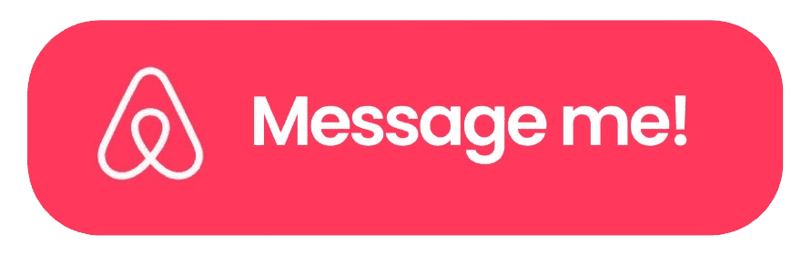 Message me on Airbnb